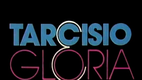Tarcísio & Glória - Programa: Memória Globo 