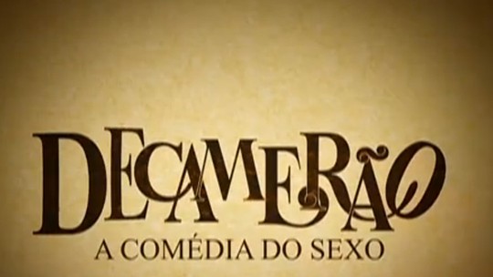 Decamerão - A Comédia do Sexo - Programa: Memória Globo 